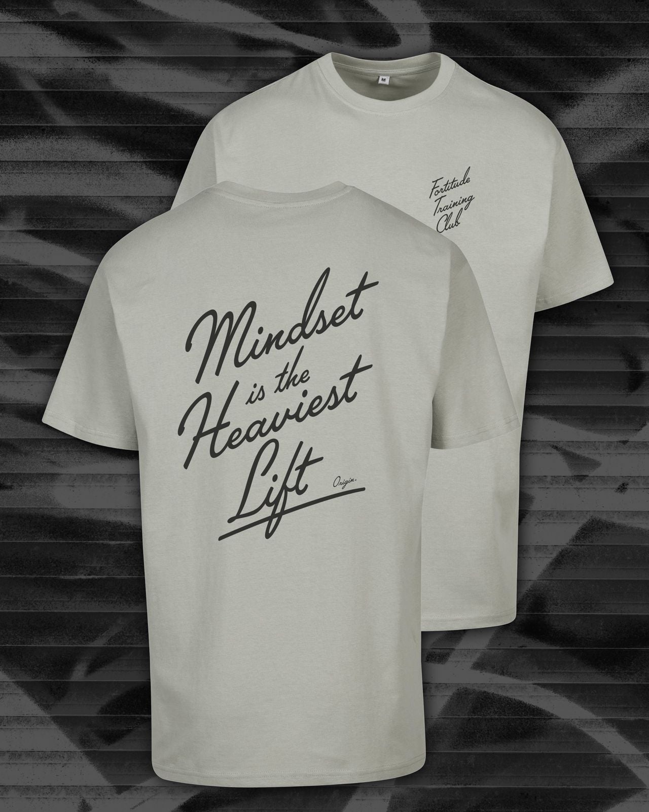 Mindset Is The Heaviest Lift Oversize Tee