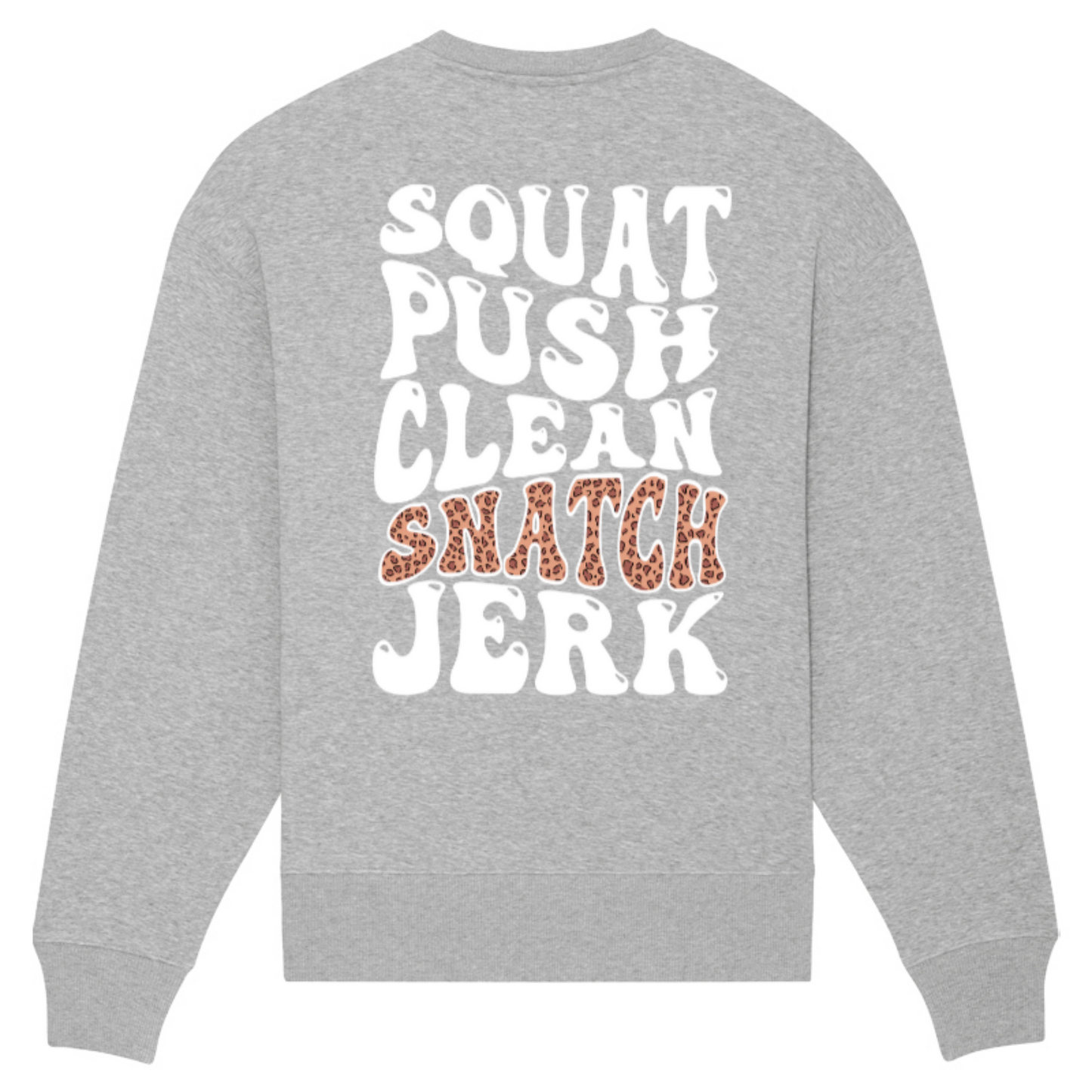 Squat, Push, Clean, Snatch, Jerk Oversize Sweater