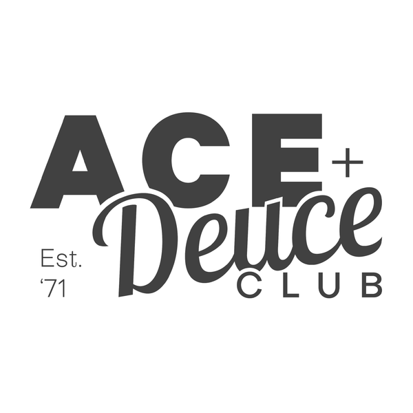 Ace + Deuce Club