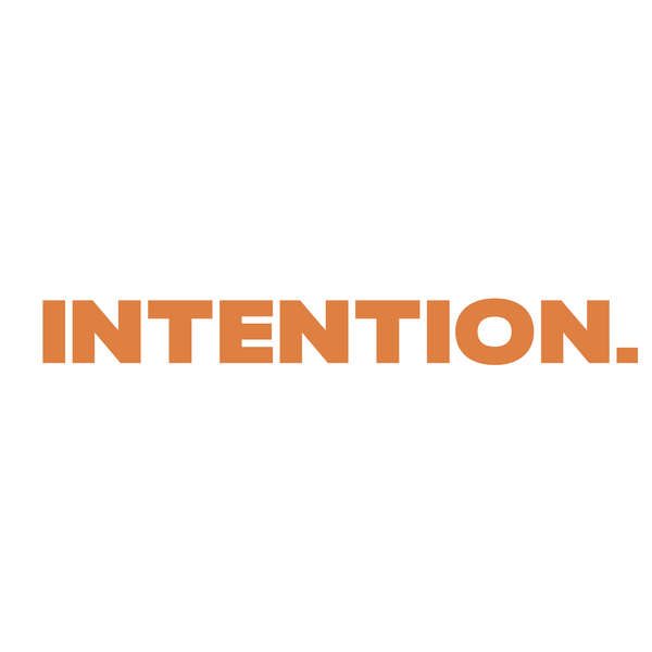 INTENTION.